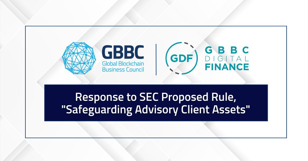 GBBC and GDF Response to SEC Proposed Rule, “Safeguarding Advisory Client Assets”